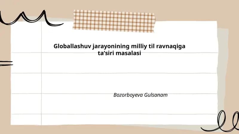 Globallashuv jarayonining milliy til ravnaqiga taʼsiri masalasi