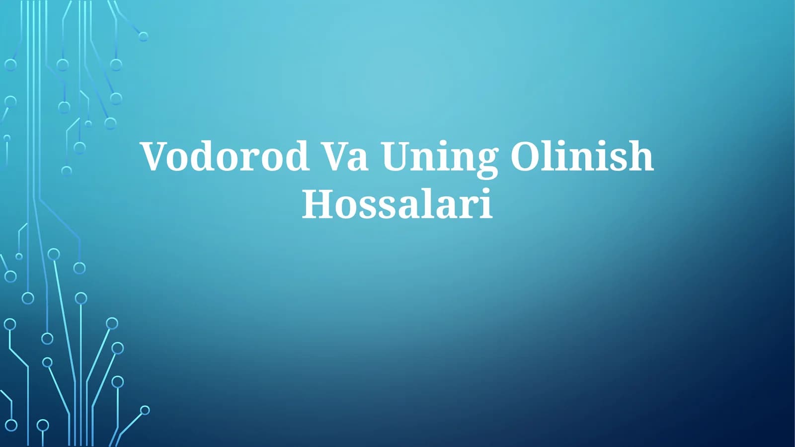 Vodorod Va UningOlinishHossalari