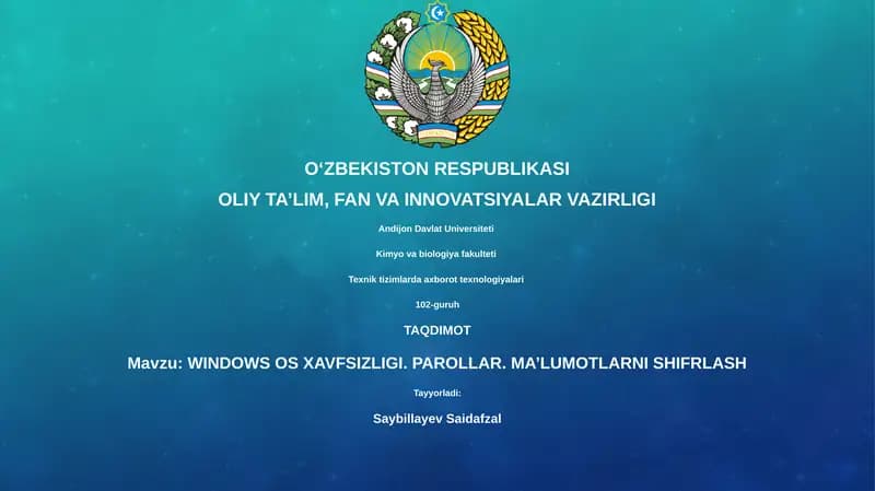 WINDOWS OS XAVFSIZLIGI. PAROLLAR. MA’LUMOTLARNI SHIFRLASH