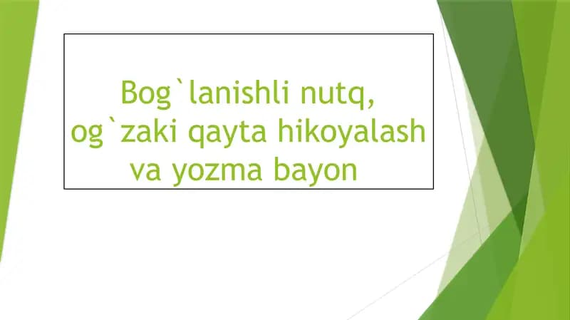 Bog'lashli nutq, og'zaki qayta hikoyalash va yozma bayon