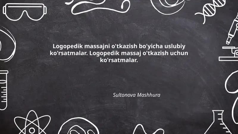 Logopedik massajni o'tkazish bo'yicha uslubiy ko'rsatmalar