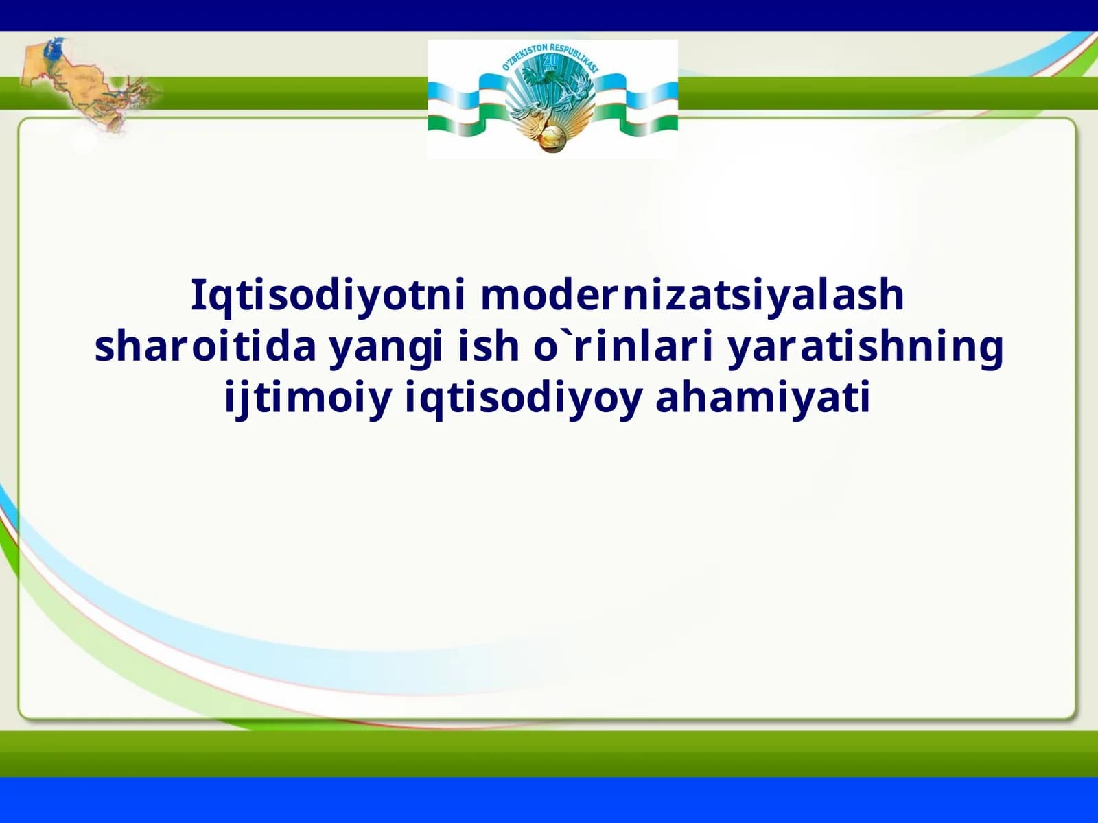 Yangi ish o`rinlari yaratishning ijtimoiy iqtisodiyoy ahamiyati