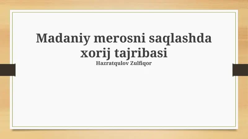 Madaniy merosni saqlashda xorij tajribasi