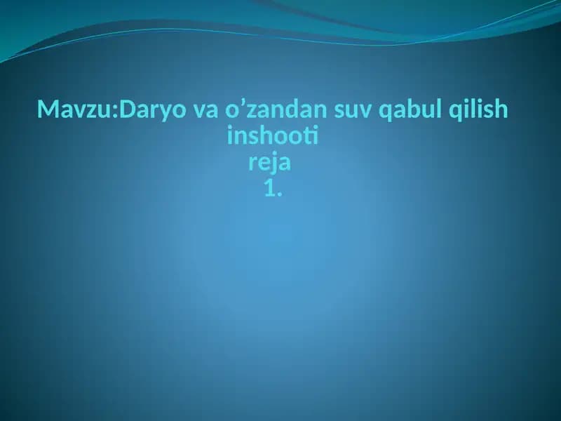 Daryo va o’zandan suv qabul qilish inshooti
