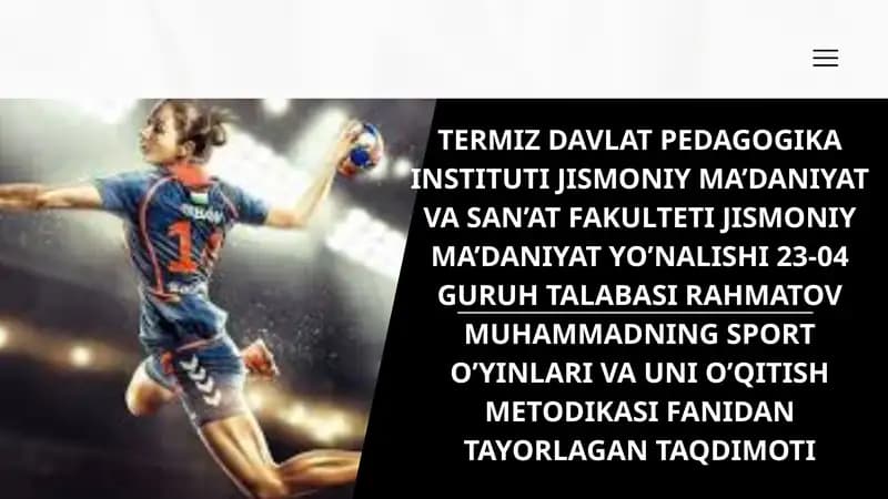 GANDBOL O'YINIDA HUJUM VA HIMOYA HARAKATLARINI O'RGATISH METODIKASI