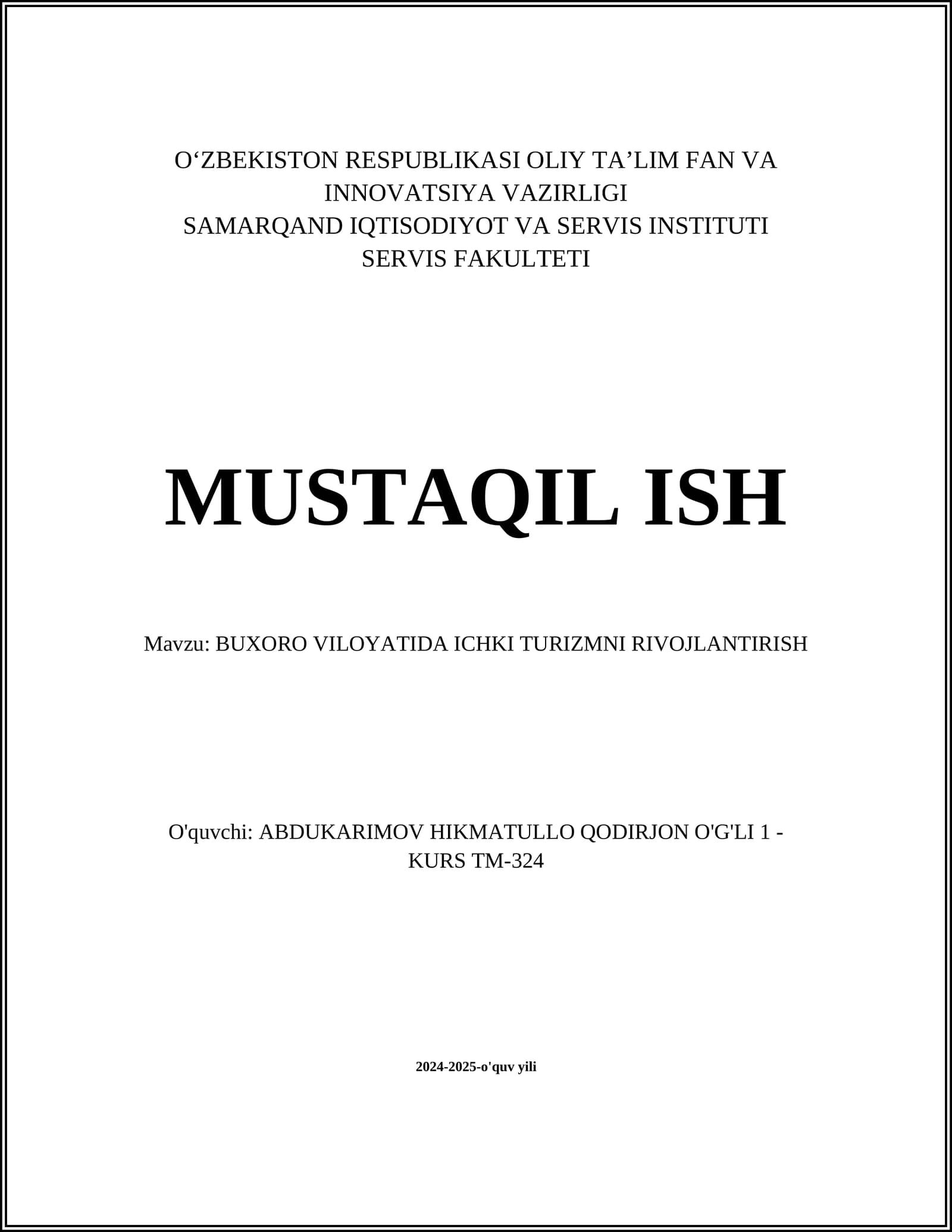 MUSTAQIL ISH Mavzu: BUXORO VILOYATIDA ICHKI TURIZMNI RIVOJLANTIRISH