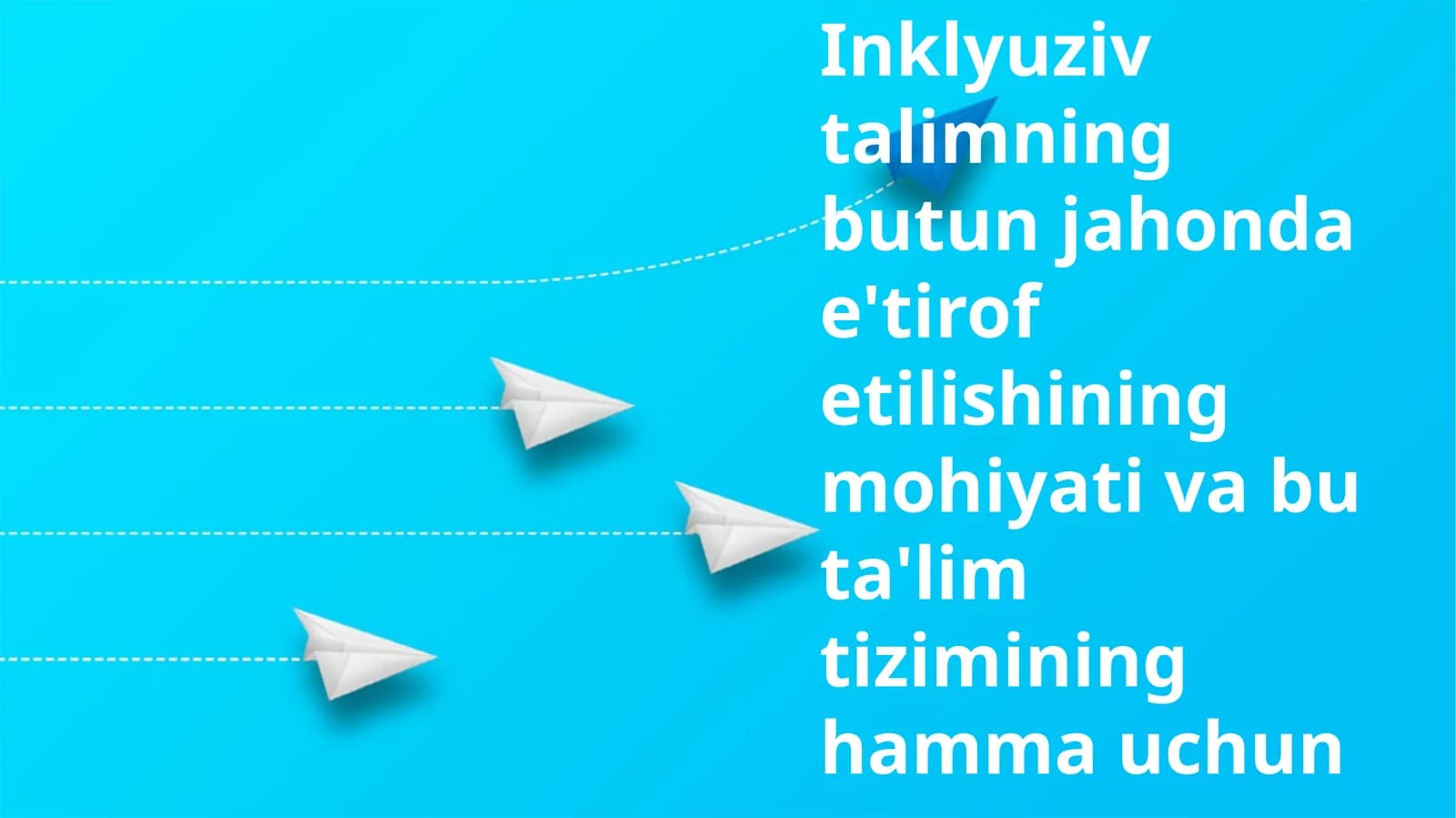 Inklyuziv ta'limning mohiyati va bu ta'lim tizimining hamma uchun