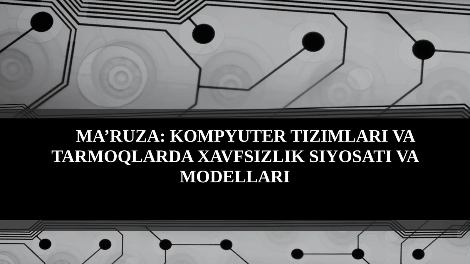 Tarmoq xavfsizligi tarmoqlar va kompyuter tizimlari