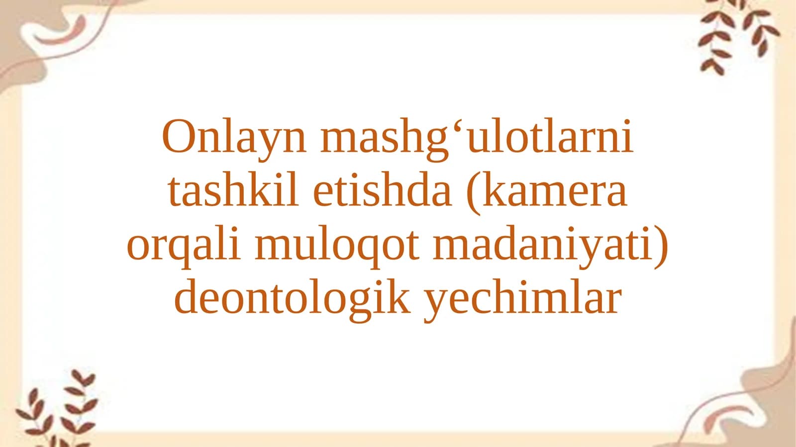 Onlayn mashg‘ulotlar