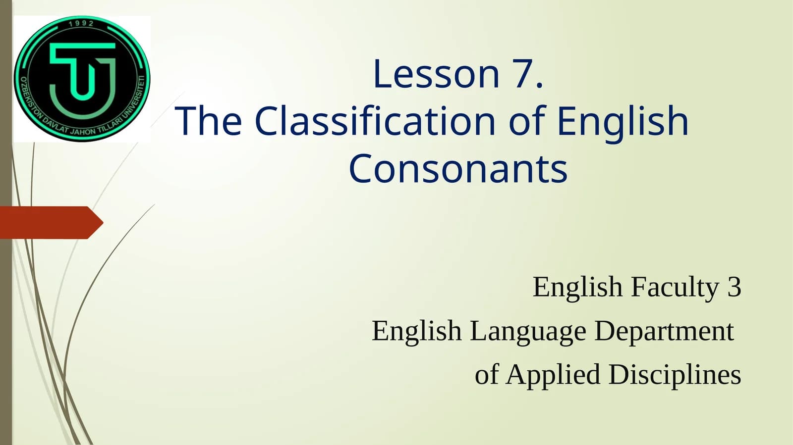 Lesson7.The Classification of EnglishConsonants