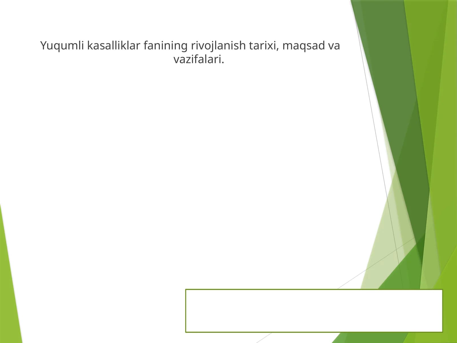 Yuqumli kasalliklar fanining rivojlanish tarixi, maqsad va vazifalari