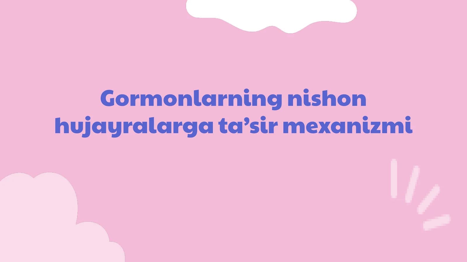 Gormonlarning nishon hujayralarga ta’sir mexanizmi