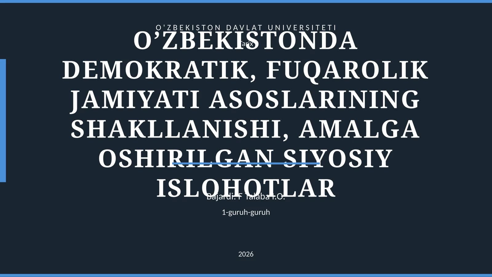 O’ZBEKISTONDA DEMOKRATIK, FUQAROLIK JAMIYATI ASOSLARINING SHAKLLANISHI, AMALGA OSHIRILGAN SIYOSIY ISLOHOTLAR