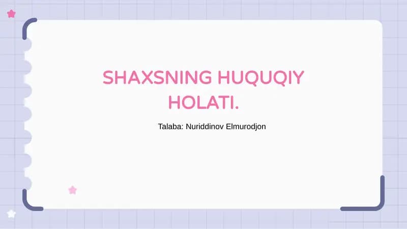 SHAXSNING HUQUQIY HOLATI