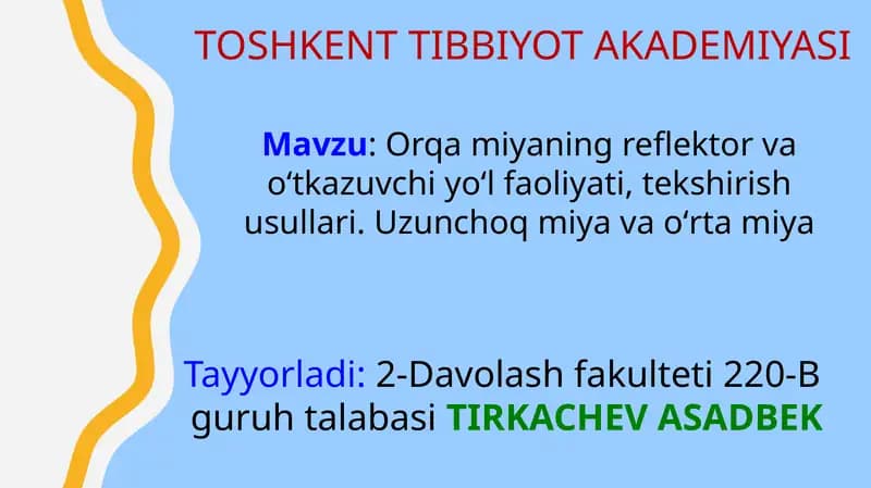 Orqa miyaning reflektor va oʻtkazuvchi yoʻl faoliyati, tekshirish usullari