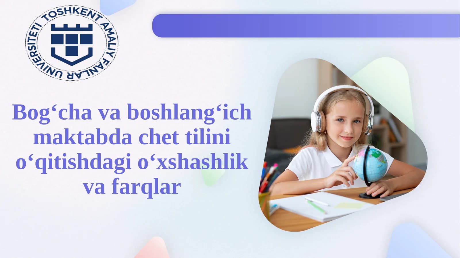 Bog‘cha va boshlang‘ich maktabda chet tilini o‘qitishdagi o‘xshashlik va farqlar