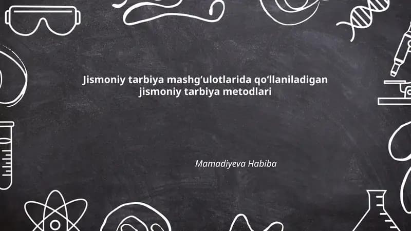Jismoniy tarbiya mashgʻulotlarida qoʻllaniladigan jismoniy tarbiya metodlari
