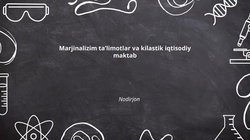 Marjinalizim taʼlimotlar va kilastik iqtisodiy maktab