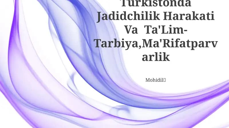 Turkistonda Jadidchilik Harakati Va Ta'lim-Tarbiya