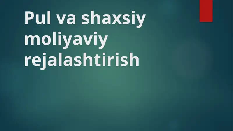 Pul va shaxsiy moliyaviy rejalashtirish