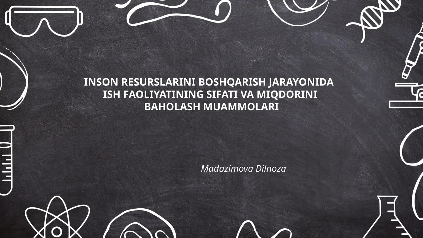 ISH FAOLIYATINING SIFATI VA MIQDORINI BAHOLASH MUAMMOLARI