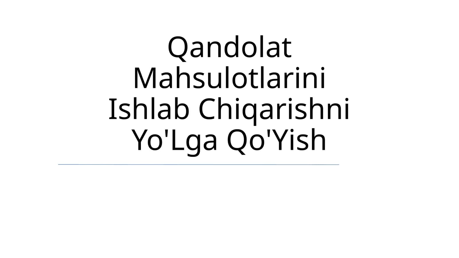 Qandolat Mahsulotlarini Ishlab Chiqarishni Yo'Lga Qo'Yish