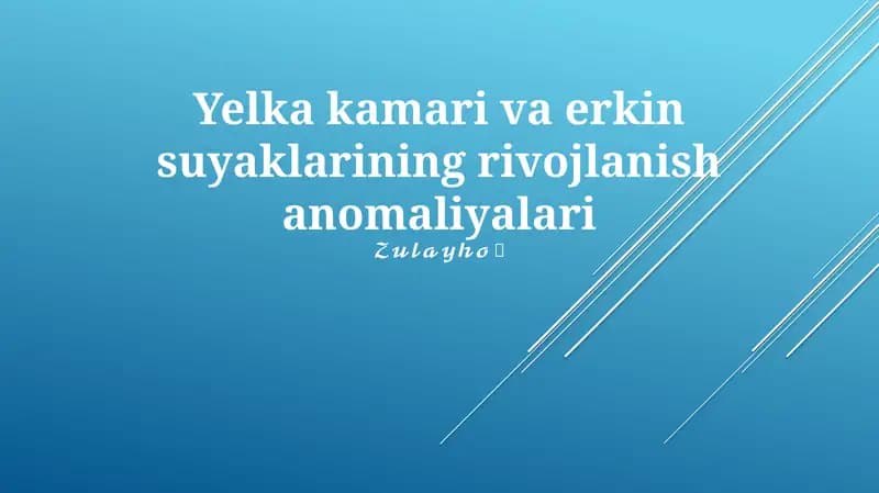 Yelka kamari va erkin suyaklarining rivojlanish anomaliyalari