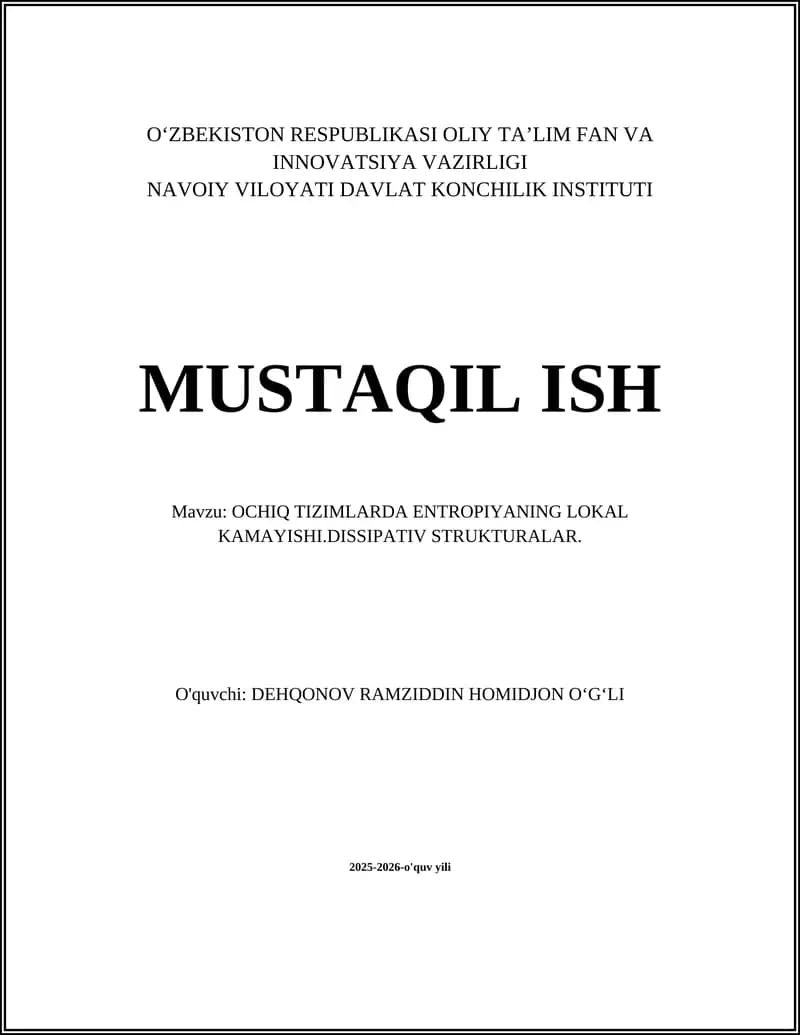 OCHIQ TIZIMLARDA ENTROPIYANING LOKAL KAMAYISHI.DISSIPATIV STRUKTURALAR