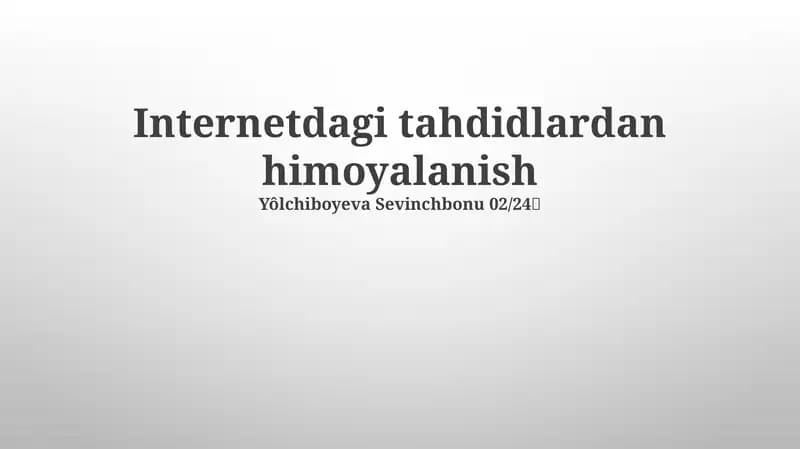 Internetdagi tahdidlardan himoyalanish