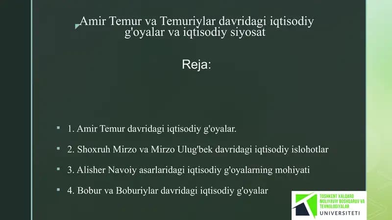 Amir Temur va Temuriylar davridagi iqtisodiy g'oyalar va iqtisodiy siyosat