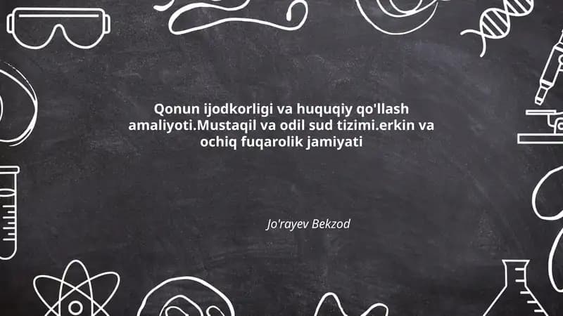 Qonun Ijodkorligi va Huquqiy Qo'llash Amaliyoti