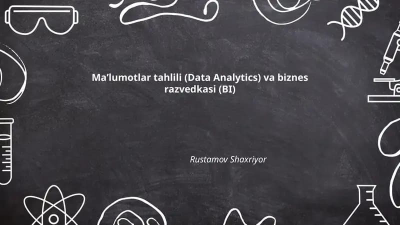 Ma’lumotlar tahlili (Data Analytics) va biznes razvedkasi (BI)