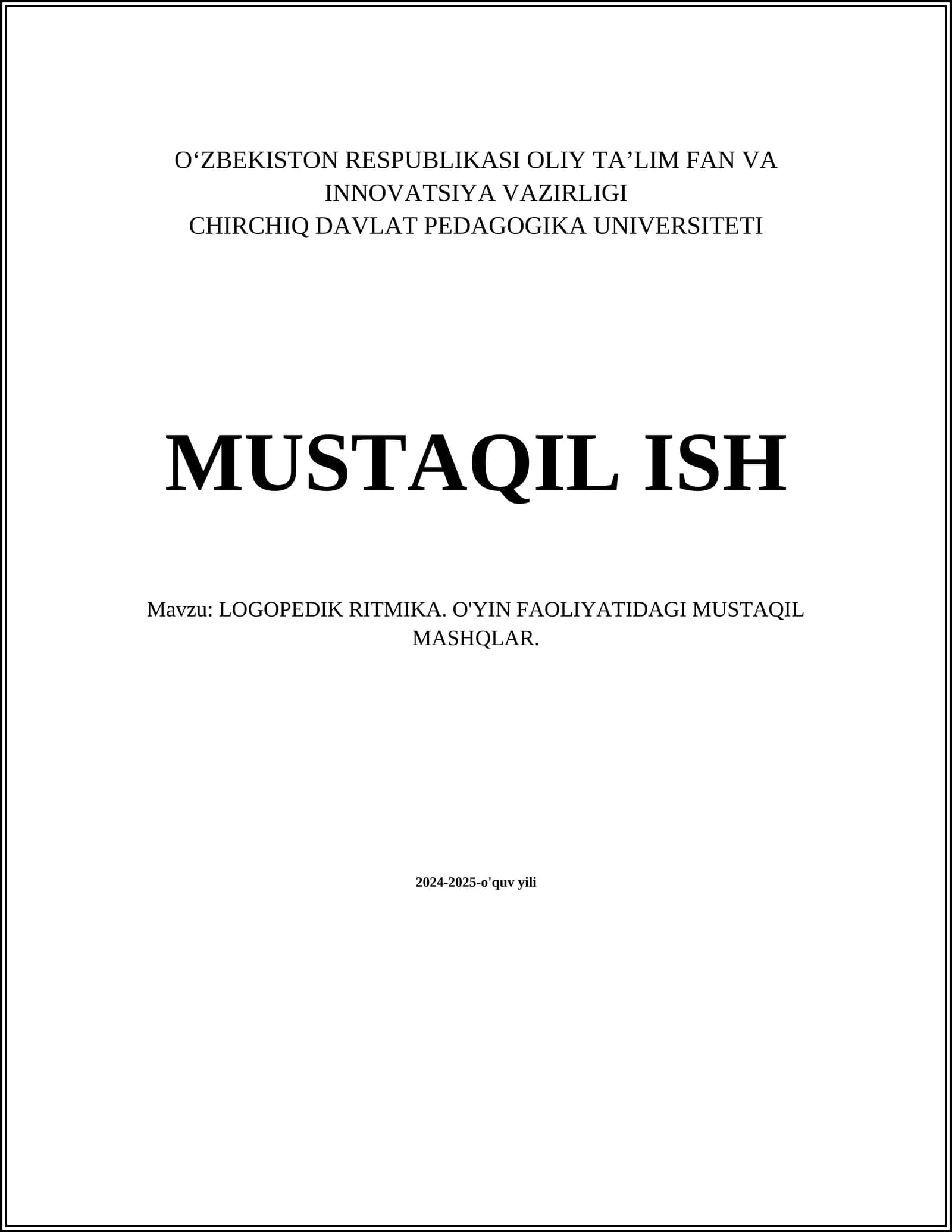 LOGOPEDIK RITMIKA. O'YIN FAOLIYATIDAGI MUSTAQIL MASHQLAR