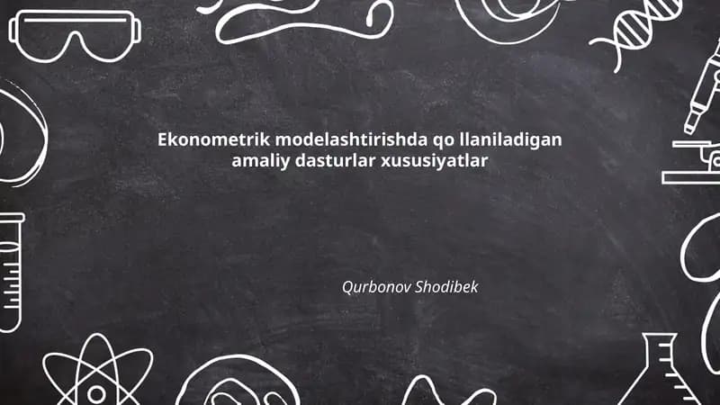 Ekonometrik modelashtirishda qo'llaniladigan amaliy dasturlar xususiyatlar