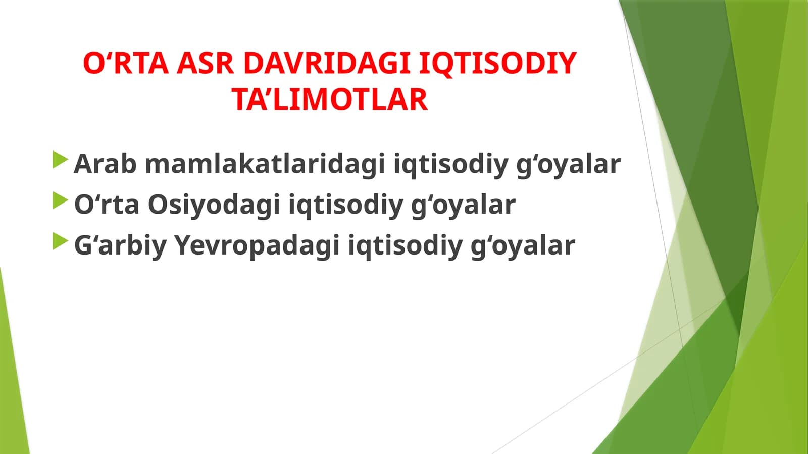 O‘rta Asr Davridagi Iqtisodiy Ta’limotlar