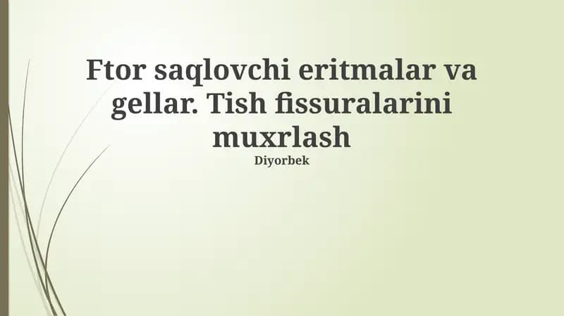 Ftor saqlovchi eritmalar va gellar