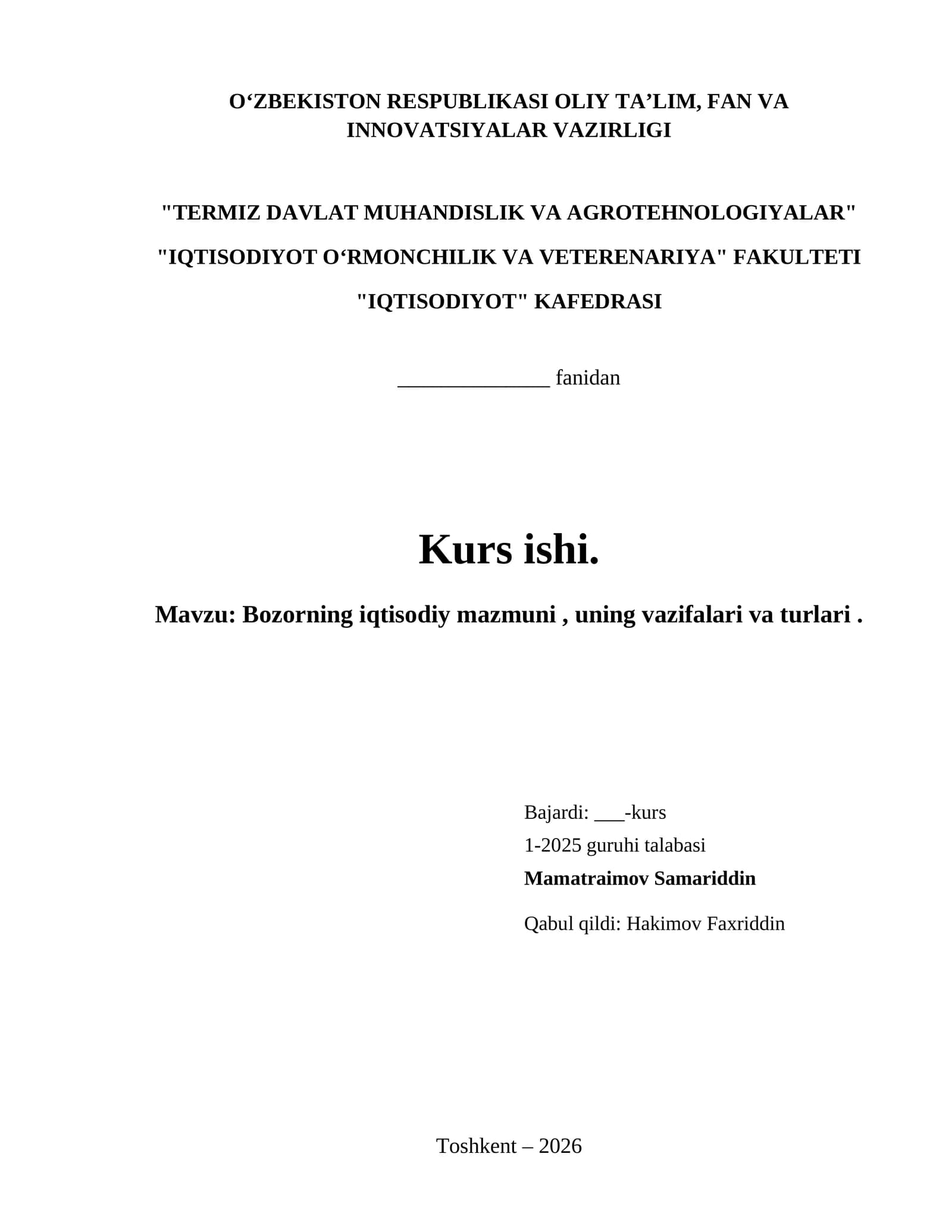 Bozorning iqtisodiy mazmuni , uning vazifalari va turlari .