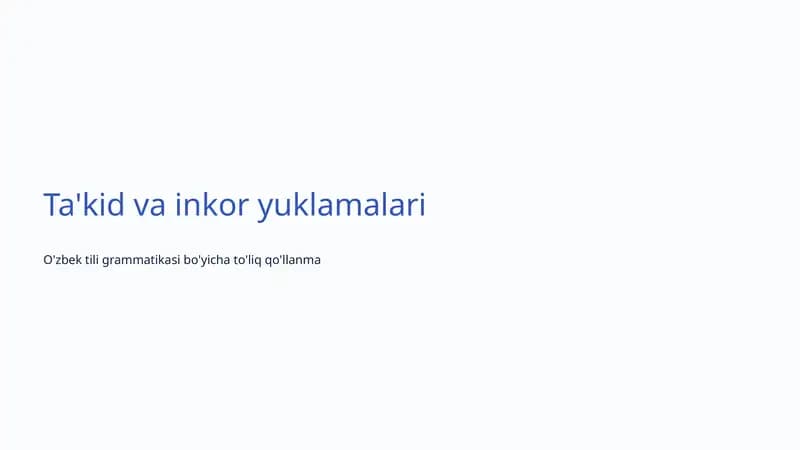 Ta'kid va inkor yuklamalari