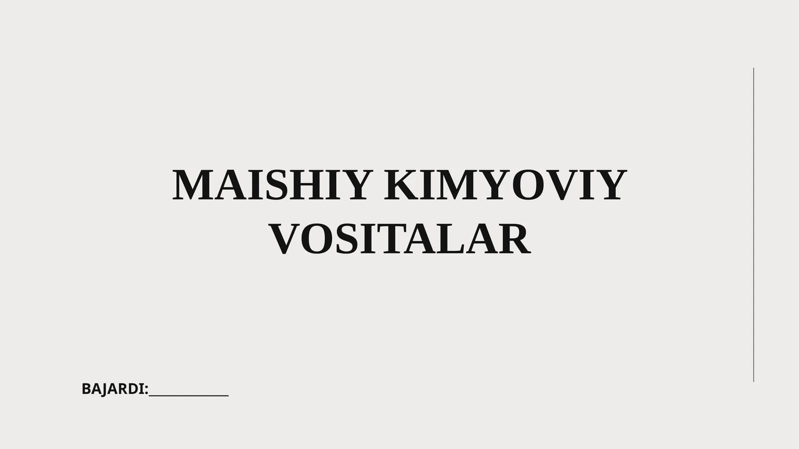 MAISHIY KIMYOVIY VOSITALAR