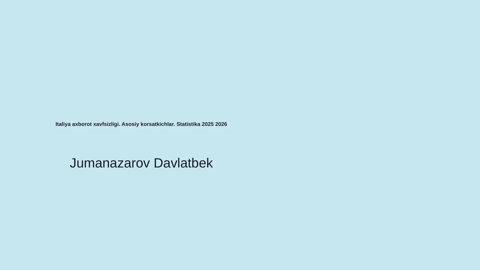 Italiya axborot xavfsizligi. Asosiy korsatkichlar. Statistika 2025 2026