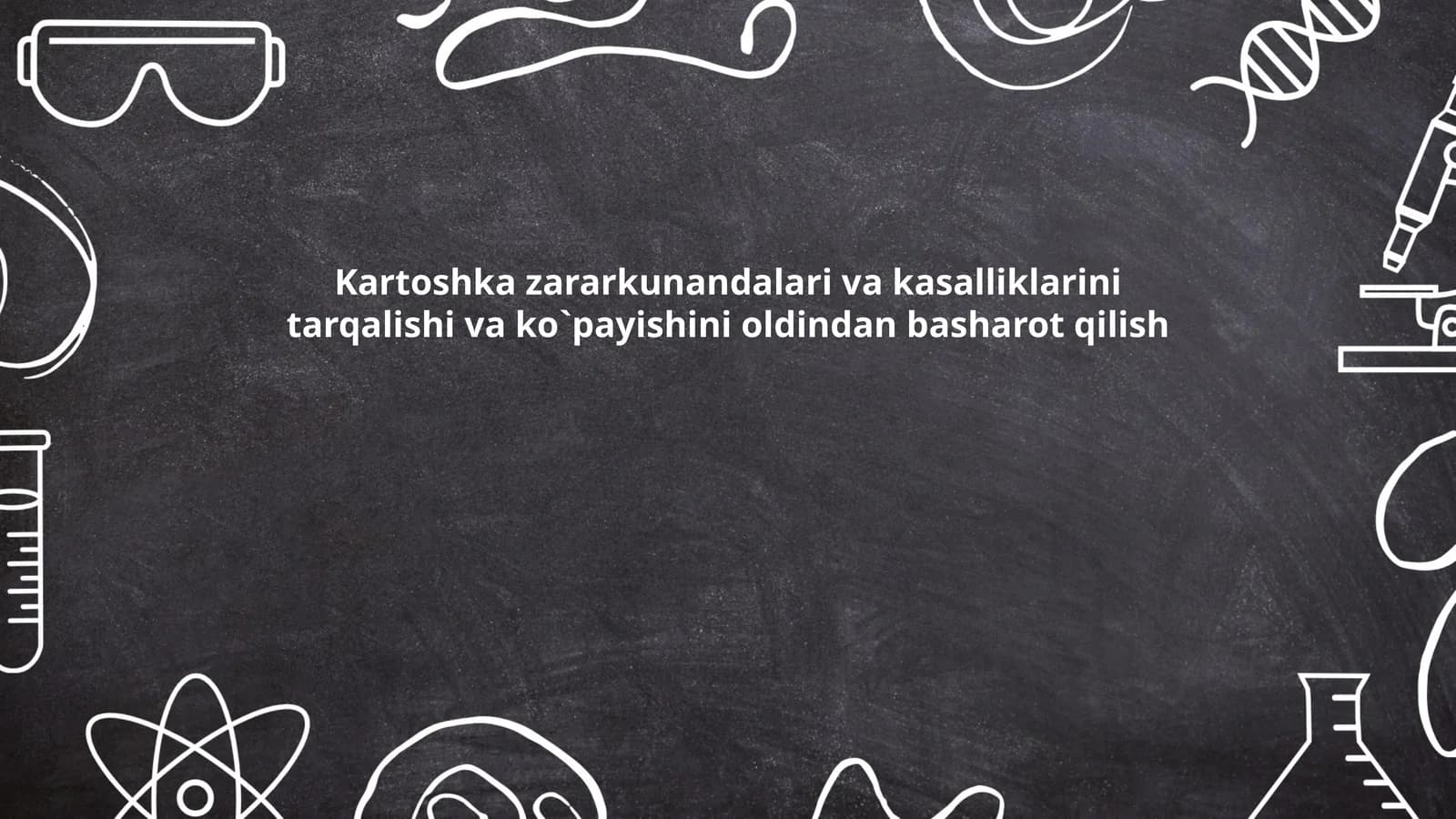 Kartoshka zararkunandalar va kasalliklarini tarqalishi va ko`pyishini oldindan basharot qilish