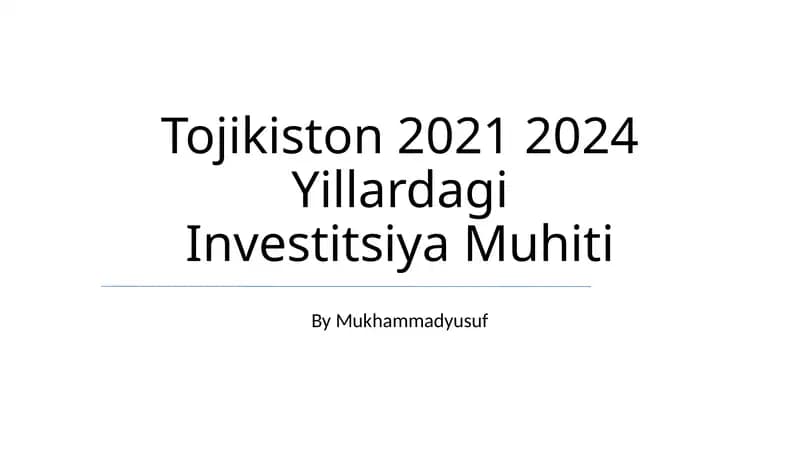Tojikiston 2021 2024 Yillardagi Investitsiya Muhiti