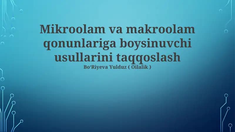 Makro va Mikro Qonunlariga Boysinuvchi Usullarini Taqqoslash