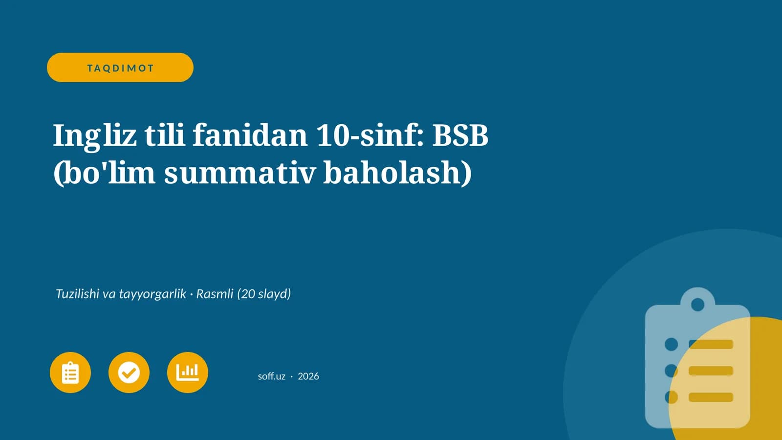 Ingliz tili fanidan 10-sinf: BSB (bo'lim summativ baholash)
