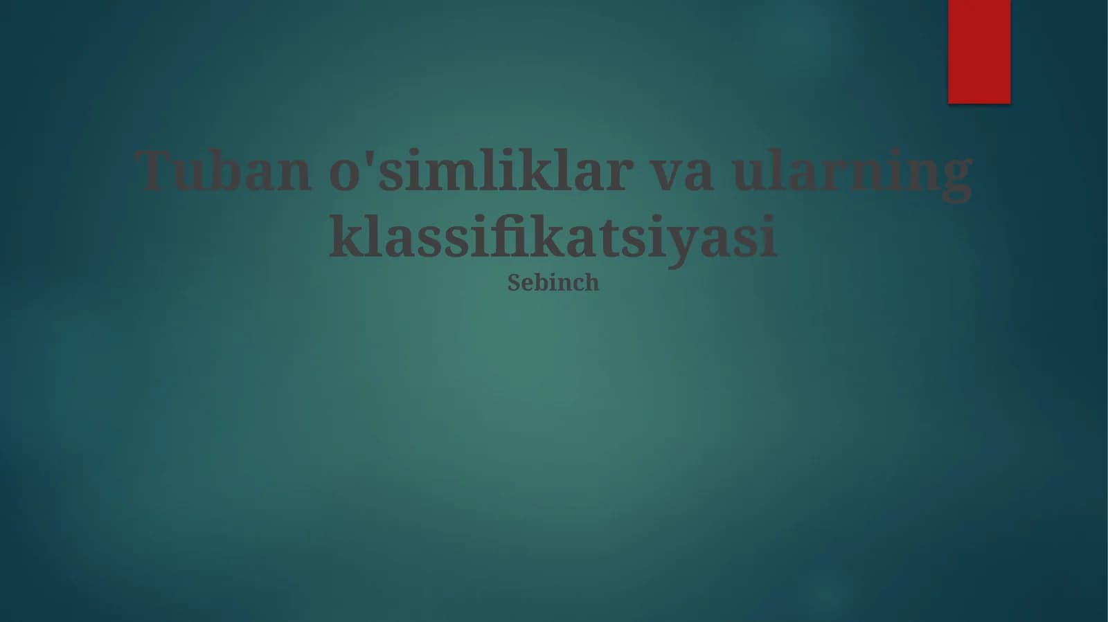 Tuban o'simliklar va ularning klassifikatsiyasi