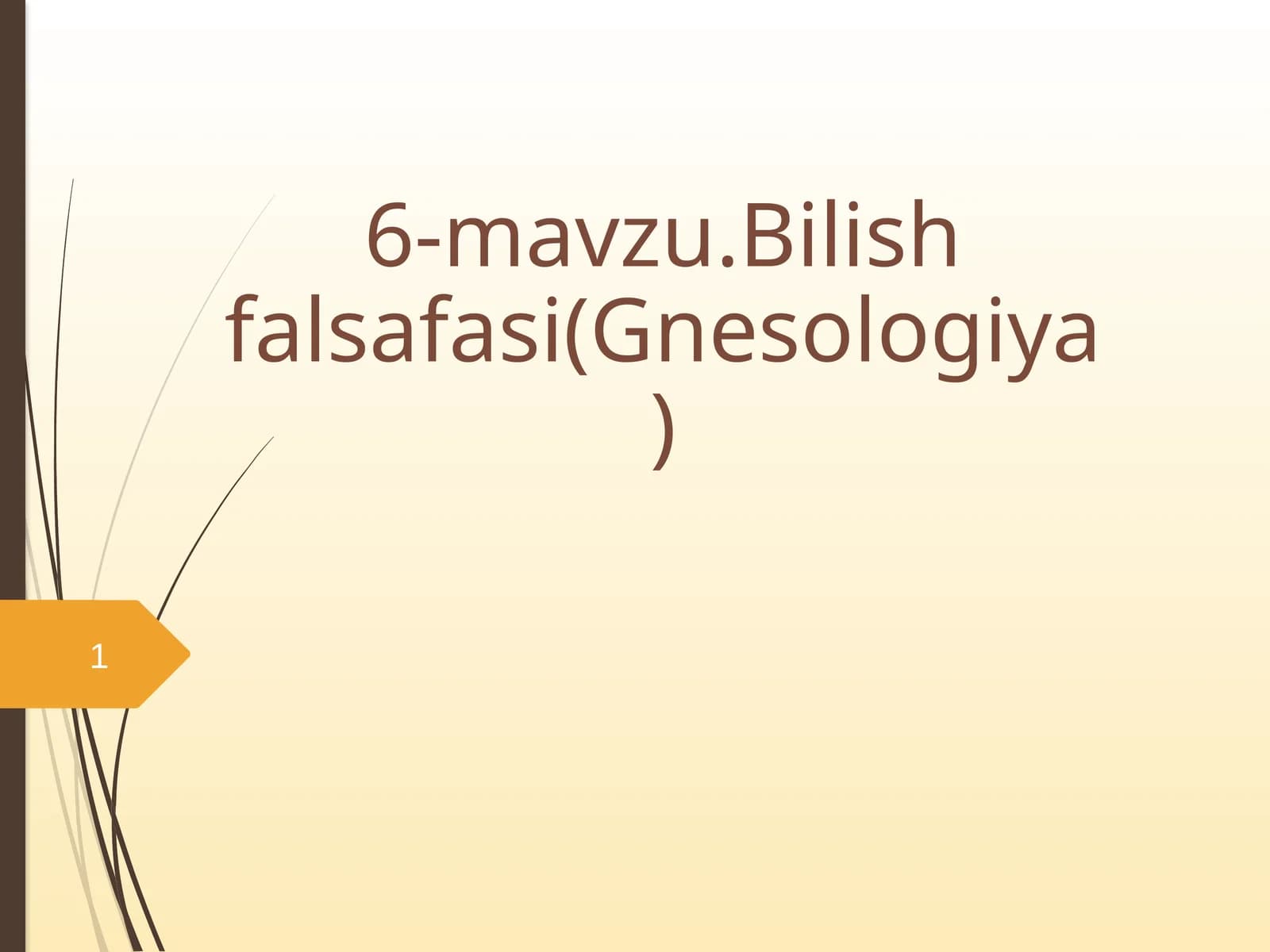 Bilish falsafasi(Gnesologiya)