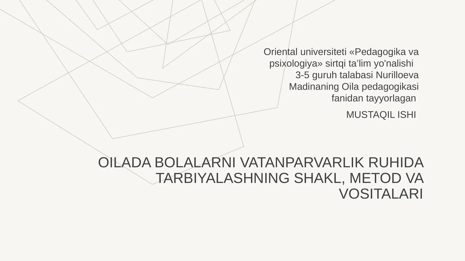 OILADA BOLALARNI VATANPARVARLIK RUHIDA TARBIYALASHNING SHAKL, METOD VA VOSITALARI