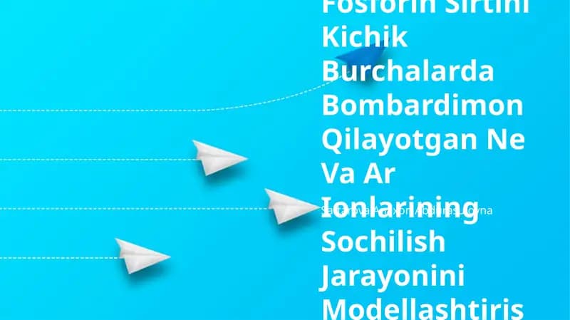 Qora Va Ko'K Fosforin Sirtini Kichik Burchalarda Bombardimon Qilayotgan Ne Va Ar Ionlarining Sochilish Jarayonini Modellashtirish