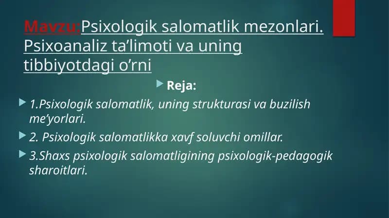 Psixologik salomatlik mezonlari. Psixoanaliz ta’limoti va uning tibbiyotdagi o’rni