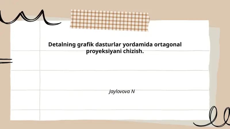 Detalning ortogonal proyeksiyasi tushunchasi va asosiy qoidalari